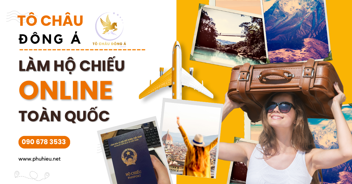 Tô Châu Đông Á Group làm hộ chiếu online toàn quốc